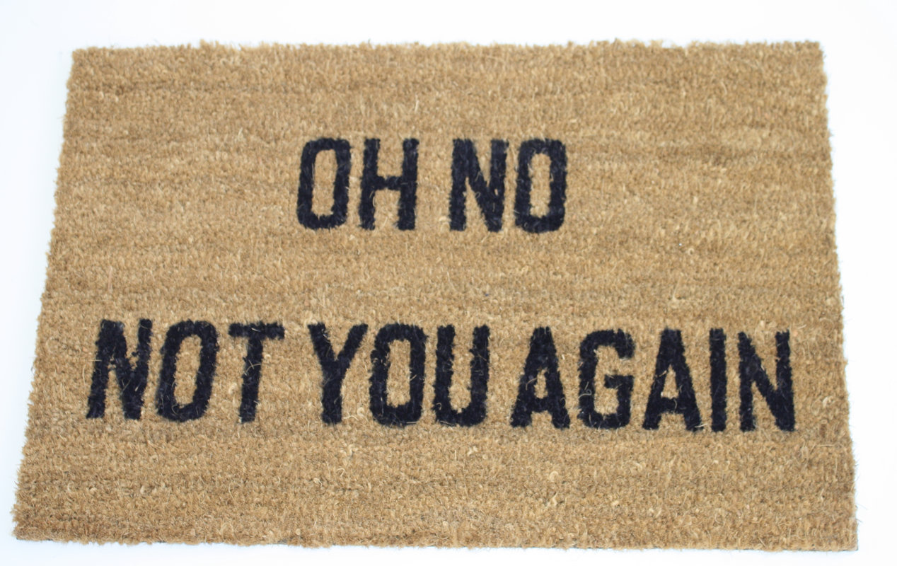 Dandy Oh No Not You Again Doormat & Reviews Wayfair.co.uk